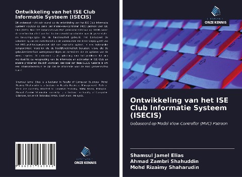 Ontwikkeling van het ISE Club Informatie Systeem (ISECIS) - Shamsul Jamel Elias, Ahmad Zambri Shahuddin, Mohd Rizaimy Shaharudin