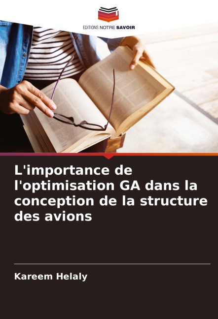 L'importance de l'optimisation GA dans la conception de la structure des avions - Kareem Helaly