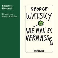 Watsky, G: Wie man es vermasselt - 