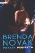 Cover-Bild zum Titel 'Pareja perfecta' von 'Brenda Novak'