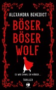 Cover-Bild zum Titel 'Böser, böser Wolf' von 'Alexandra Benedict'