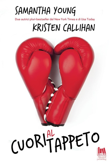 Cuori al tappeto - Samantha Young, Kristen Callihan