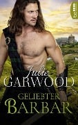 Cover-Bild zum Titel 'Geliebter Barbar' von 'Julie Garwood'