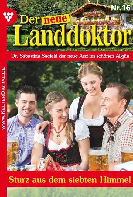Der neue Landdoktor 16 - Arztroman - Tessa Hofreiter