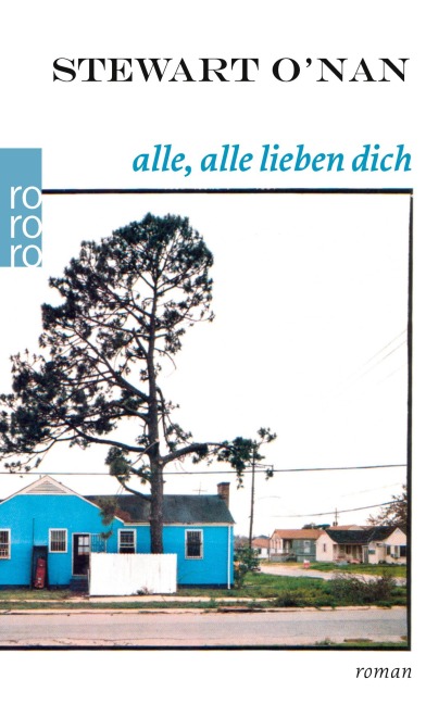 Alle, alle lieben dich - Stewart O'Nan