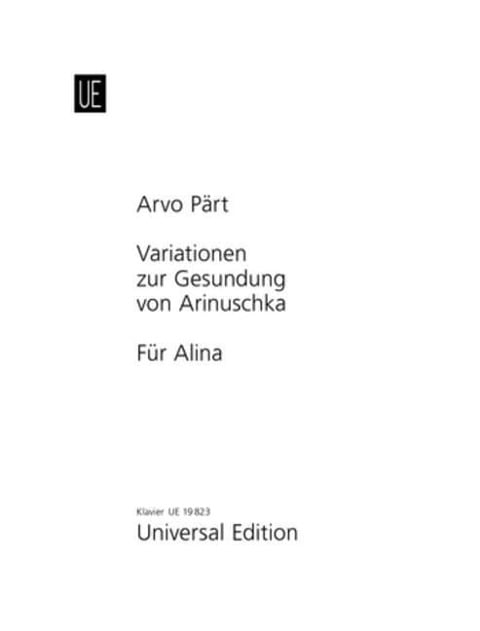 Für Alina; Variationen zur Gesundung von Arinuschka - Arvo Pärt
