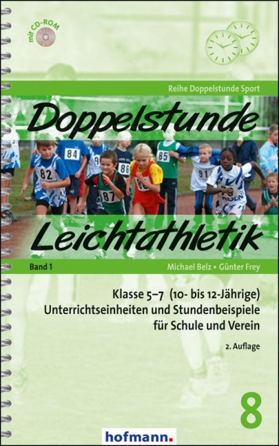 Doppelstunde Leichtathletik Band 1 - Michael Belz, Günter Frey