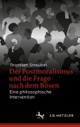 Cover-Bild zum Titel 'Der Postmoralismus und die Frage nach dem Bösen' von 'Thorsten Streubel'