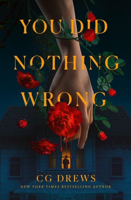 You Did Nothing Wrong - C. G. Drews
