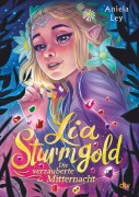Cover-Bild zum Titel 'Lia Sturmgold - Die verzauberte Mitternacht' von 'Aniela Ley'