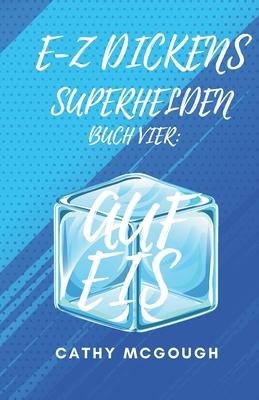 E-Z Dickens Superhelden Buch Vier - Cathy McGough