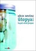 Cover-Bild zum Titel 'Ütopya Hayali Ahali Projesi' von 'Akin Sevinc'