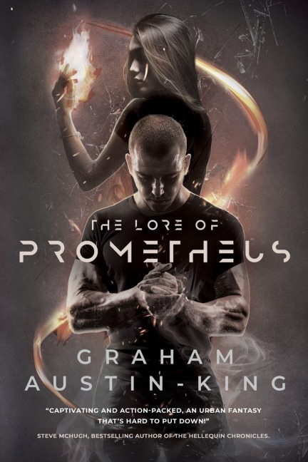The Lore of Prometheus - Graham Austin-King