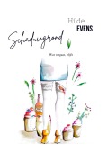 Cover-Bild zum Titel 'Schaduwgrond' von 'Hilde Evens'