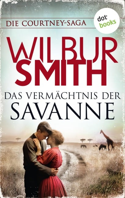 Das Vermächtnis der Savanne - Wilbur Smith