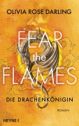 Cover-Bild zum Titel 'Fear the Flames - Die Drachenkönigin' von 'Olivia Rose Darling'