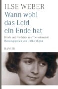 Cover-Bild zum Titel 'Wann wohl das Leid ein Ende hat' von 'Ilse Weber'