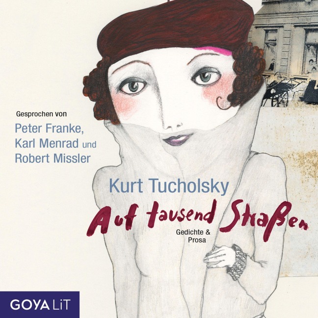 Auf tausend Straßen. Gedichte & Prosa - Kurt Tucholsky