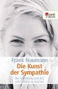 Die Kunst der Sympathie - Frank Naumann