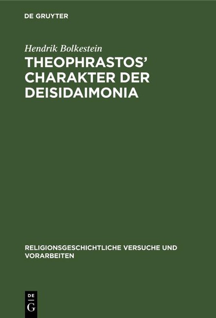 Theophrastos' Charakter der Deisidaimonia - Hendrik Bolkestein