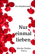 Nur einmal lieben - Ute Dombrowski