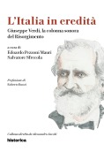 L' Italia in eredità. Giuseppe Verdi, la colonna sonora del Risorgimento - 