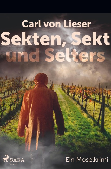 Sekten, Sekt und Selters - Ein Moselkrimi - Carl von Lieser