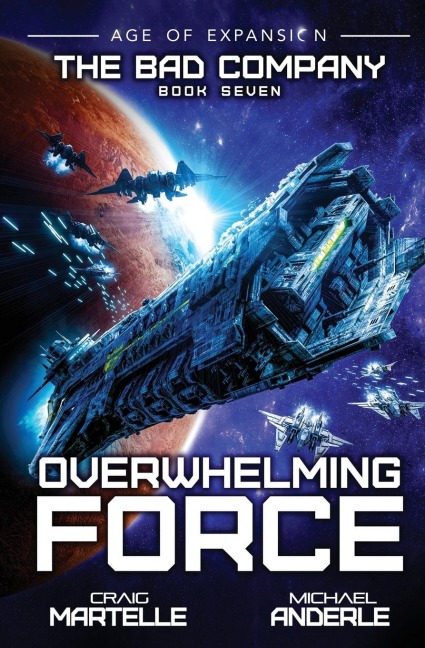 Overwhelming Force - Craig Martelle, Michael Anderle