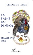 Cover-Bild zum Titel 'La farce du dindon ou Thanksgiving 2010' von 'Héléna Versavel La Barre'