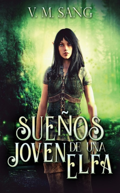 Sueños de una Joven Elfa - V. M. Sang