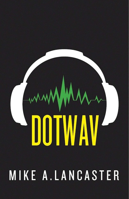 Dotwav - Mike A. Lancaster