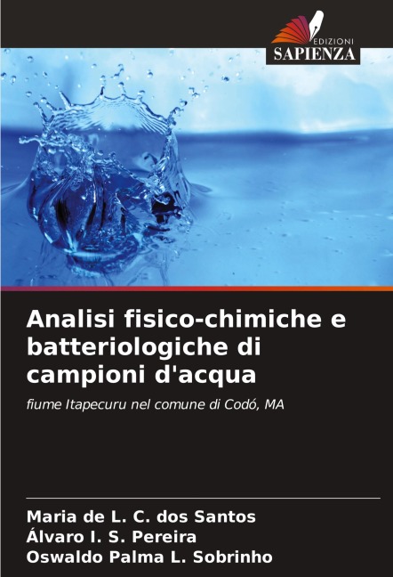 Analisi fisico-chimiche e batteriologiche di campioni d'acqua - Maria de L. C. dos Santos, Álvaro I. S. Pereira, Oswaldo Palma L. Sobrinho