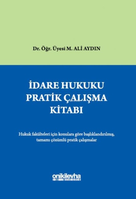 Idare Hukuku Pratik Calisma Kitabi Ciltli - M. Ali Aydin