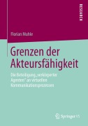 Grenzen der Akteursfähigkeit - Florian Muhle
