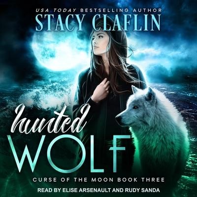 Hunted Wolf Lib/E - Stacy Claflin