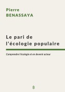 Cover-Bild zum Titel 'Le pari de l'écologie populaire' von 'Pierre Benassaya'