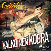 Cover-Bild zum Titel 'Valkoinen kobra' von 'Outsider'