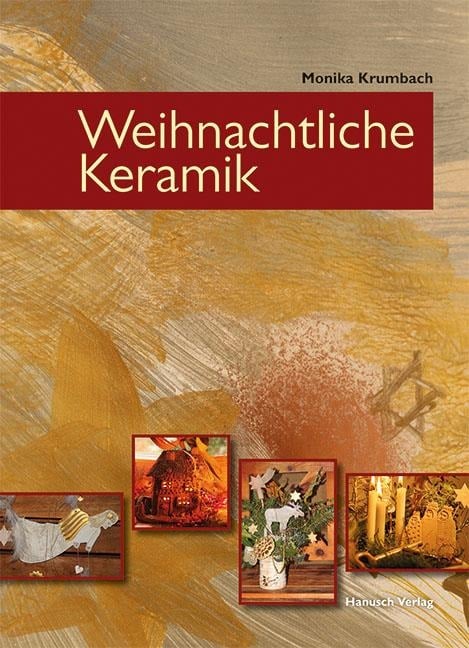 Weihnachtliche Keramik - Monika Krumbach