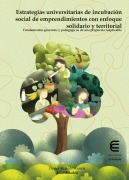 Estrategias universitarias de incubación social de emprendimientos con enfoque solidario y territorial - Daniel Alejandro García, Violeta Socorro Gago del García, Yolanda Nasayo Bravo, Rytha Picado Arroyo, Mario Samuel Rodríguez Barrero