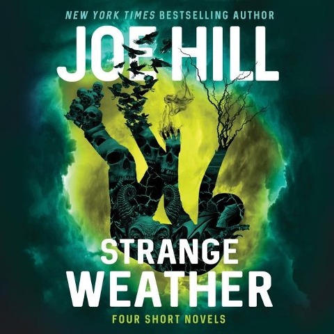 Strange Weather Lib/E: Four Short Novels - Joe Hill