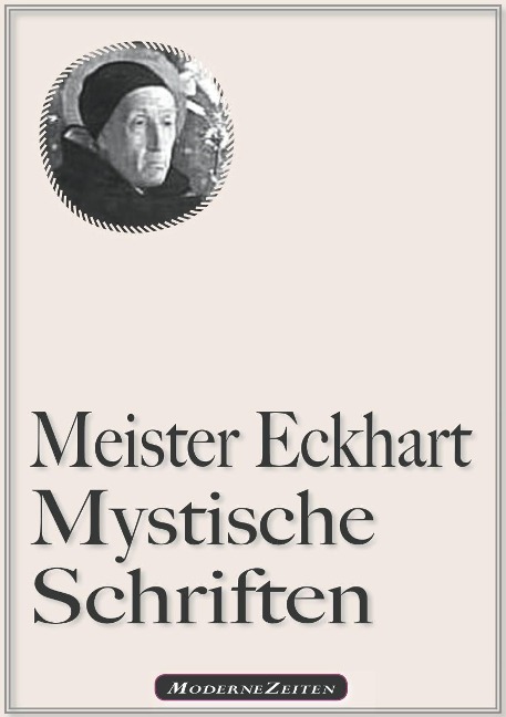 Meister Eckhart: Mystische Schriften - Meister Eckhart, Eckhart Von Hochheim