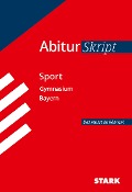 STARK AbiturSkript - Sport - Bayern - Holger Dusch