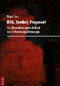 Cover-Bild zum Titel 'Bild, Symbol, Fragment' von 'Dieter Treu'