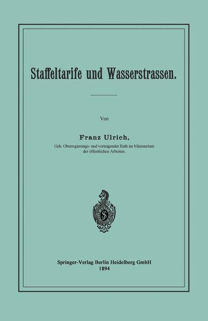 Staffeltarife und Wasserstrassen - Franz Ulrich