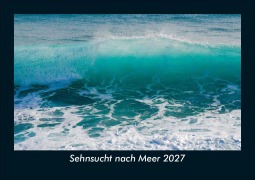 Cover-Bild zum Titel 'Sehnsucht nach Meer 2027 Fotokalender DIN A5' von 'Tobias Schmitt, Kevin Heber'