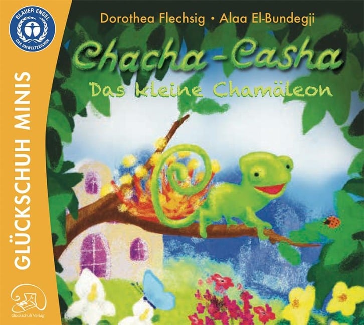 Chacha-Casha - Das kleine Chamäleon - Dorothea Flechsig