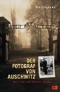 Cover-Bild zum Titel 'Der Fotograf von Auschwitz' von 'Reiner Engelmann'