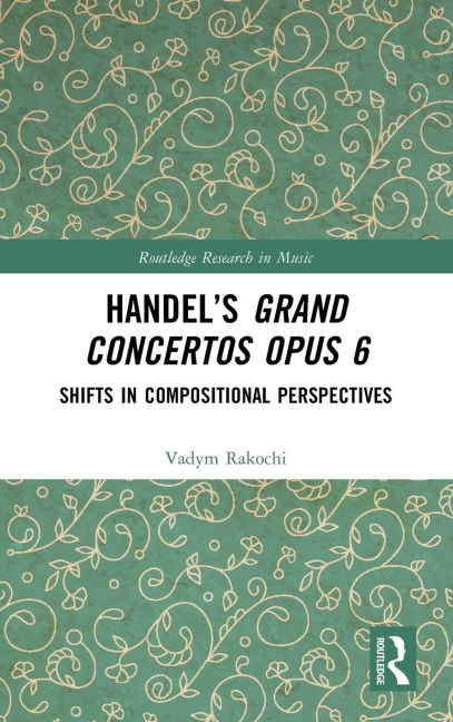 Handel's Grand Concertos Op. 6 - Vadym Rakochi