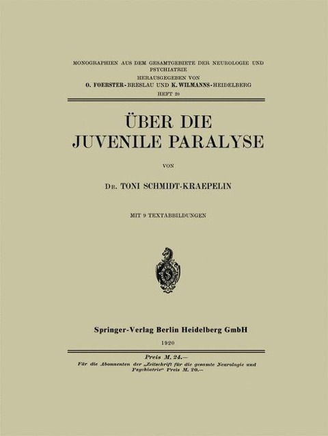 Über die Juvenile Paralyse - Toni Schmidt-Kraepelin