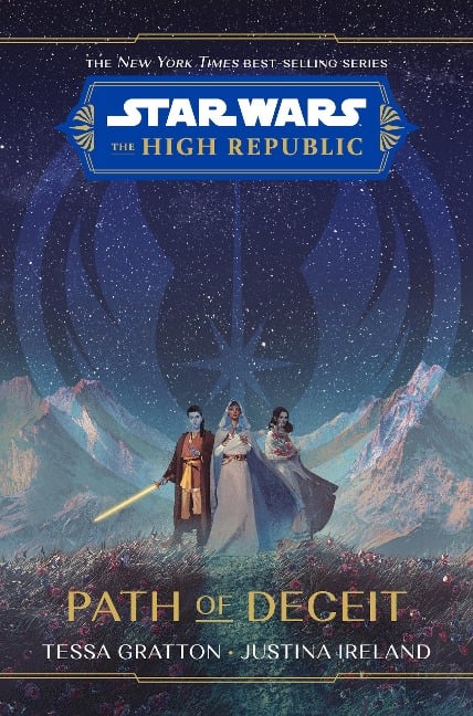 Star Wars: The High Republic: Path of Deceit - Tessa Gratton